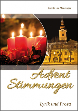 Advent Stimmungen - Lyrik und Prosa